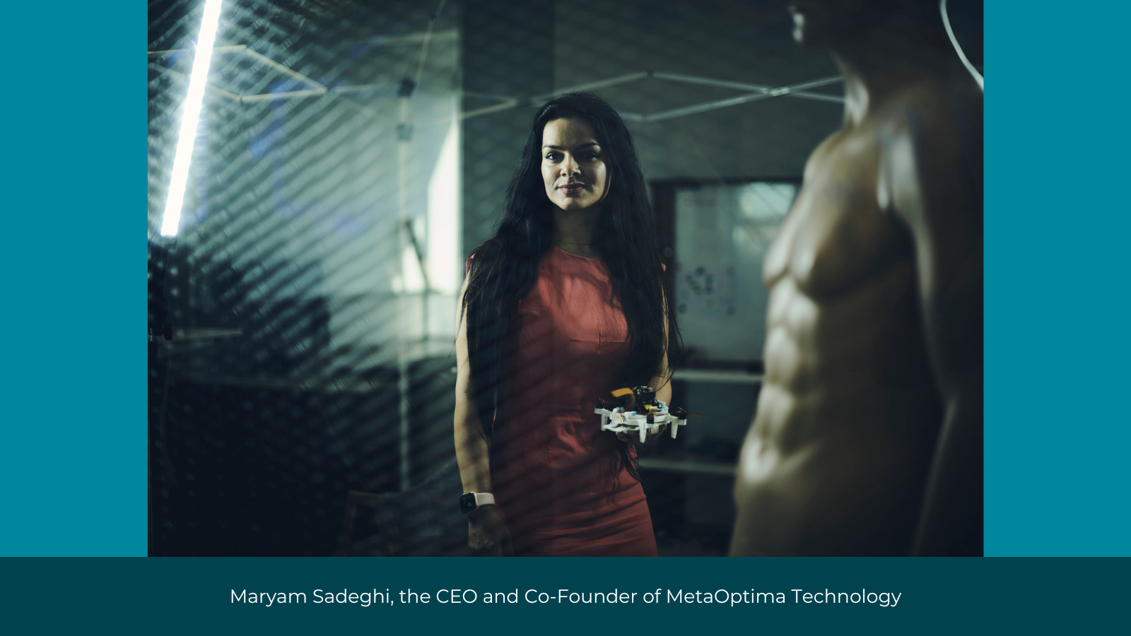 <aryam Sadeghi, CEO and co-founder MetaOptima